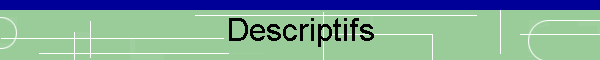 Descriptifs